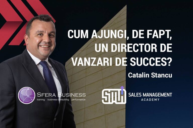 Cum ajungi, de fapt, un Director de Vanzari de succes? - Catalin Stancu