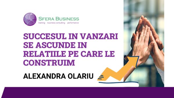 Interviu cu alexandra olariu ARTICLE VANZARI SUCCES